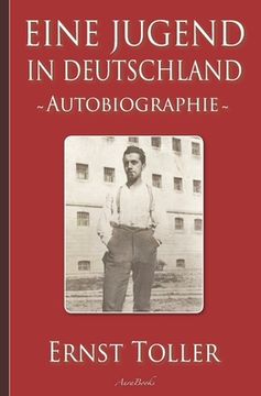 portada Ernst Toller: Eine Jugend in Deutschland - Autobiographie