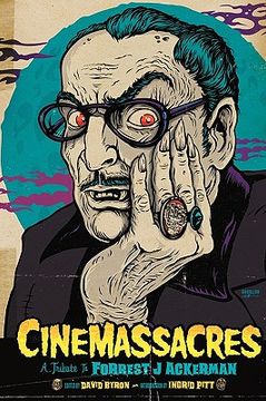 portada cinemassacres: a tribute to forrest j ackerman (en Inglés)