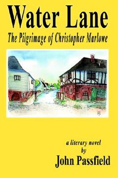 portada water lane: the pilgrimage of christopher marlowe (en Inglés)