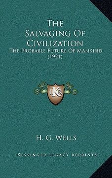 portada the salvaging of civilization: the probable future of mankind (1921)