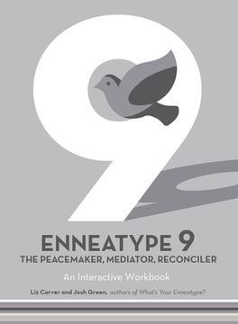 portada Enneatype 9: The Peacemaker, Mediator, Reconciler: An Interactive Workbook (en Inglés)
