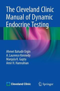 portada The Cleveland Clinic Manual of Dynamic Endocrine Testing (en Inglés)