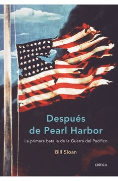 portada Después de Pearl Harbor: La Primera Batalla de la Guerra del Pacífico (Memoria Crítica)