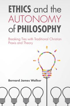 portada Ethics and the Autonomy of Philosophy (en Inglés)