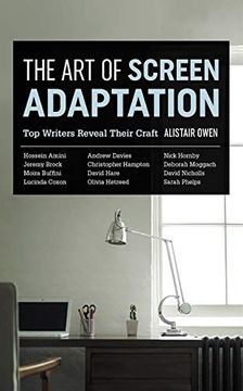 portada The art of Screen Adaptation: Top Writers Reveal Their Craft (en Inglés)
