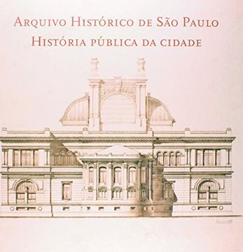 portada Arquivo Historico de so Paulo Historia Publica da Cida