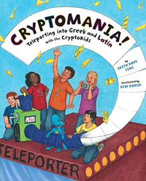 portada Cryptomania!: Teleporting Into Greek and Latin with the Cryptokids (in English)