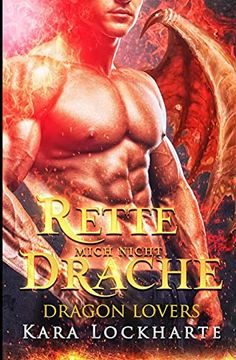 portada Rette Mich Nicht, Drache (Dragon Lovers) (en Alemán)