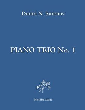 portada Piano Trio No. 1: Full score and parts (en Inglés)