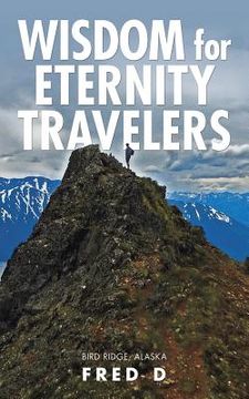 portada Wisdom for Eternity Travelers (en Inglés)