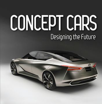 portada Concept Cars: Designing the Future (Brick Book) (en Inglés)