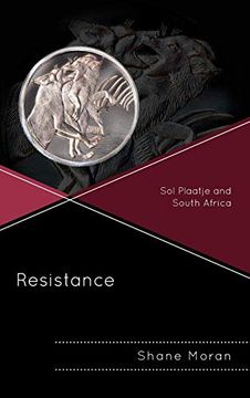 portada Resistance: Sol Plaatje and South Africa (in English)