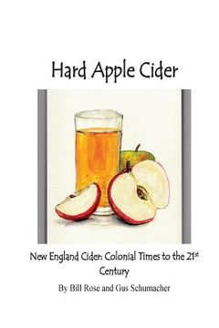 portada Hard Apple Cider: New England Cider: Colonial Times to the 21st Century (en Inglés)