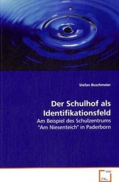 portada Der Schulhof als Identifikationsfeld: Am Beispiel des Schulzentrums "am Niesenteich" Inpaderborn (in German)
