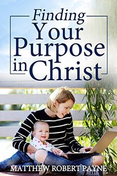 portada Finding Your Purpose in Christ