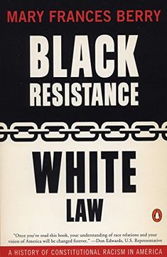 portada Black Resistance White Law: A History of Constitutional Racism in America (en Inglés)