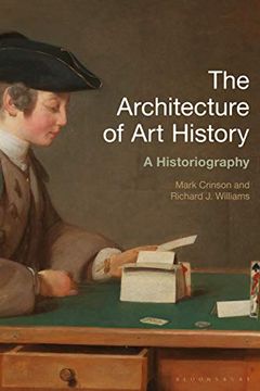 portada The Architecture of art History: A Historiography (History of art and Architecture) 
