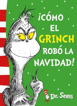 portada ¡Cómo el Grinch robó la Navidad! (Dr. Seuss)