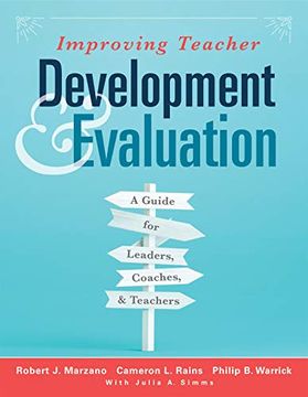 portada Improving Teacher Development & Evaluation: A Guide for Leaders, Coaches, and Teachers: A Guide for Leaders, Coaches, and Teachers (a Marzano. Growth Through Observation and Reflection) (en Inglés)