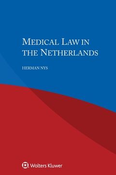 portada Medical Law in the Netherlands (en Inglés)