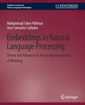 portada Embeddings in Natural Language Processing: Theory and Advances in Vector Representations of Meaning (en Inglés)