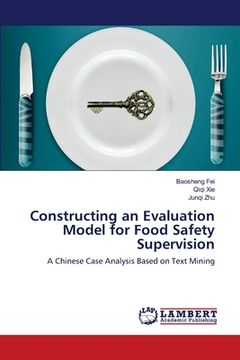 portada Constructing an Evaluation Model for Food Safety Supervision (in English)