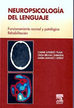 portada neuropsicologia del lenguaje. funcionamientonormal y patologico. rehabilitacion