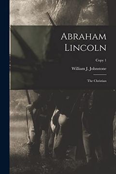 portada Abraham Lincoln: The Christian; Copy 1 (in English)