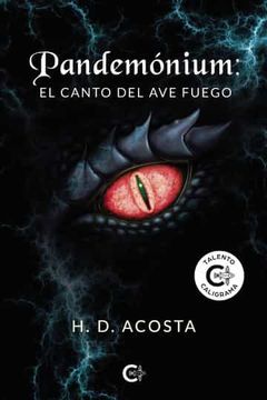 portada Pandemonium: El Canto del ave Fuego (in Spanish)