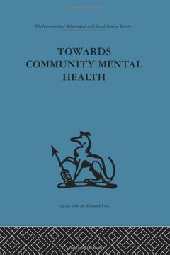 portada Towards Community Mental Health (International Behavioural and Social Sciences Library)