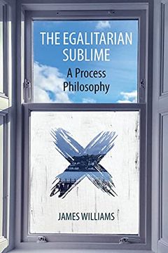portada The Egalitarian Sublime: A Process Philosophy 