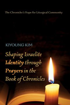 portada Shaping Israelite Identity through Prayers in the Book of Chronicles (en Inglés)