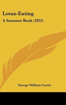 portada lotus-eating: a summer book (1852) (in English)