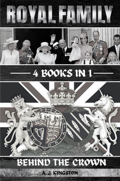 portada Royal Family: Behind The Crown (en Inglés)
