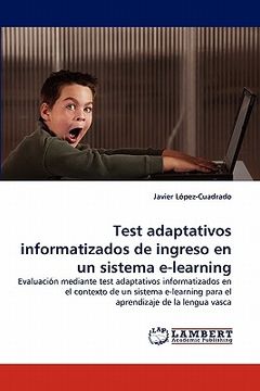 portada test adaptativos informatizados de ingreso en un sistema e-learning (in English)