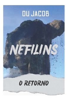 Nefilins: O Retorno (en Portugués)