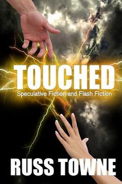 portada Touched: Speculative and Flash Fiction (en Inglés)