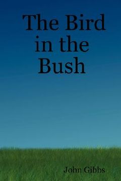 portada the bird in the bush (en Inglés)