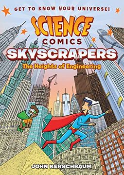 portada Science Comics Skyscrapers: The Heights of Engineering (en Inglés)