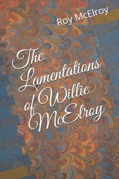 portada The Lamentations of Willie McElroy (en Inglés)