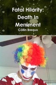 portada Fatal Hilarity: Death In Merriment (en Inglés)