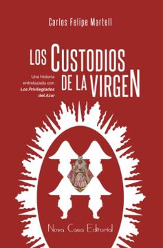 portada Los Custodios de la Virgen (in Spanish)