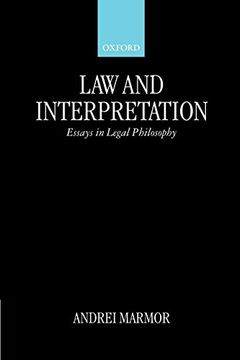 portada Law and Interpretation: Essays in Legal Philosophy (en Inglés)