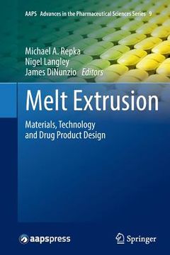 portada Melt Extrusion: Materials, Technology and Drug Product Design (in English)