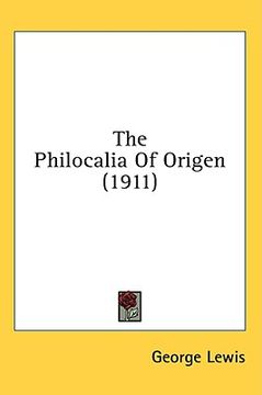 portada the philocalia of origen (1911) (en Inglés)