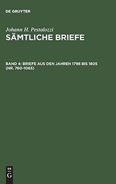 portada Sämtliche Briefe, Band 4, Briefe aus den Jahren 1798 bis 1805 (Nr. 760-1065) (in German)