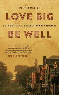 portada Love Big, be Well: Letters to a Small-Town Church 