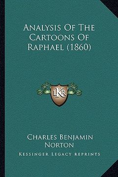 portada analysis of the cartoons of raphael (1860) (en Inglés)