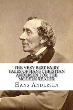 portada The Very Best Fairy Tales of Hans Christian Andersen for the Modern Reader (in English)