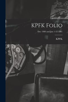 portada KPFK Folio; Dec 1980 and Jan 1-15 1981